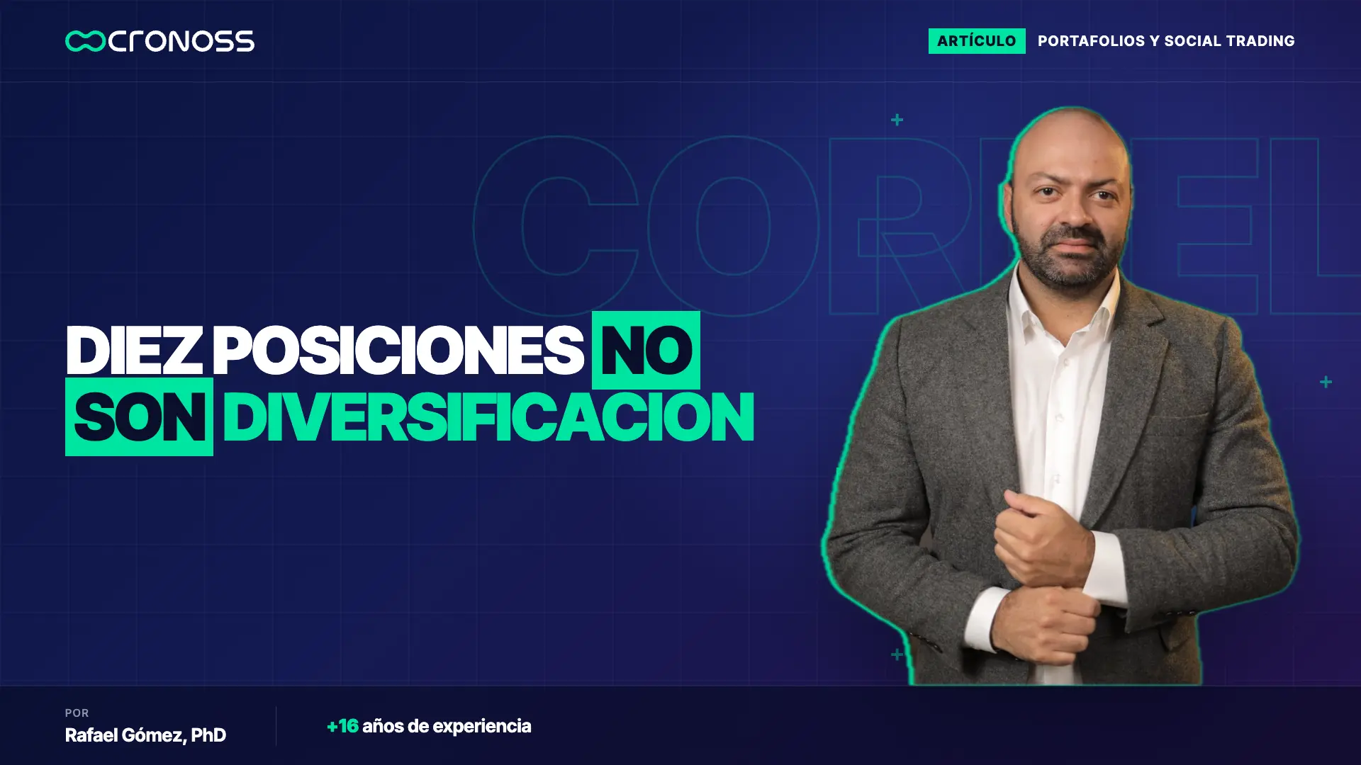 Portada con el titular sobre por qué diez posiciones parecidas no son diversificación, con Rafael Gómez a la derecha.