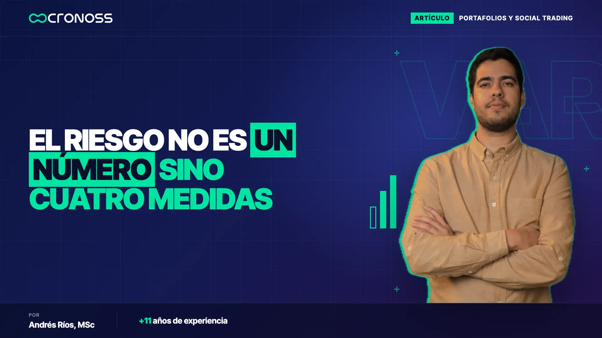 Portada con el titular sobre por qué el riesgo son cuatro medidas y no un solo número, con Andrés Ríos a la derecha.