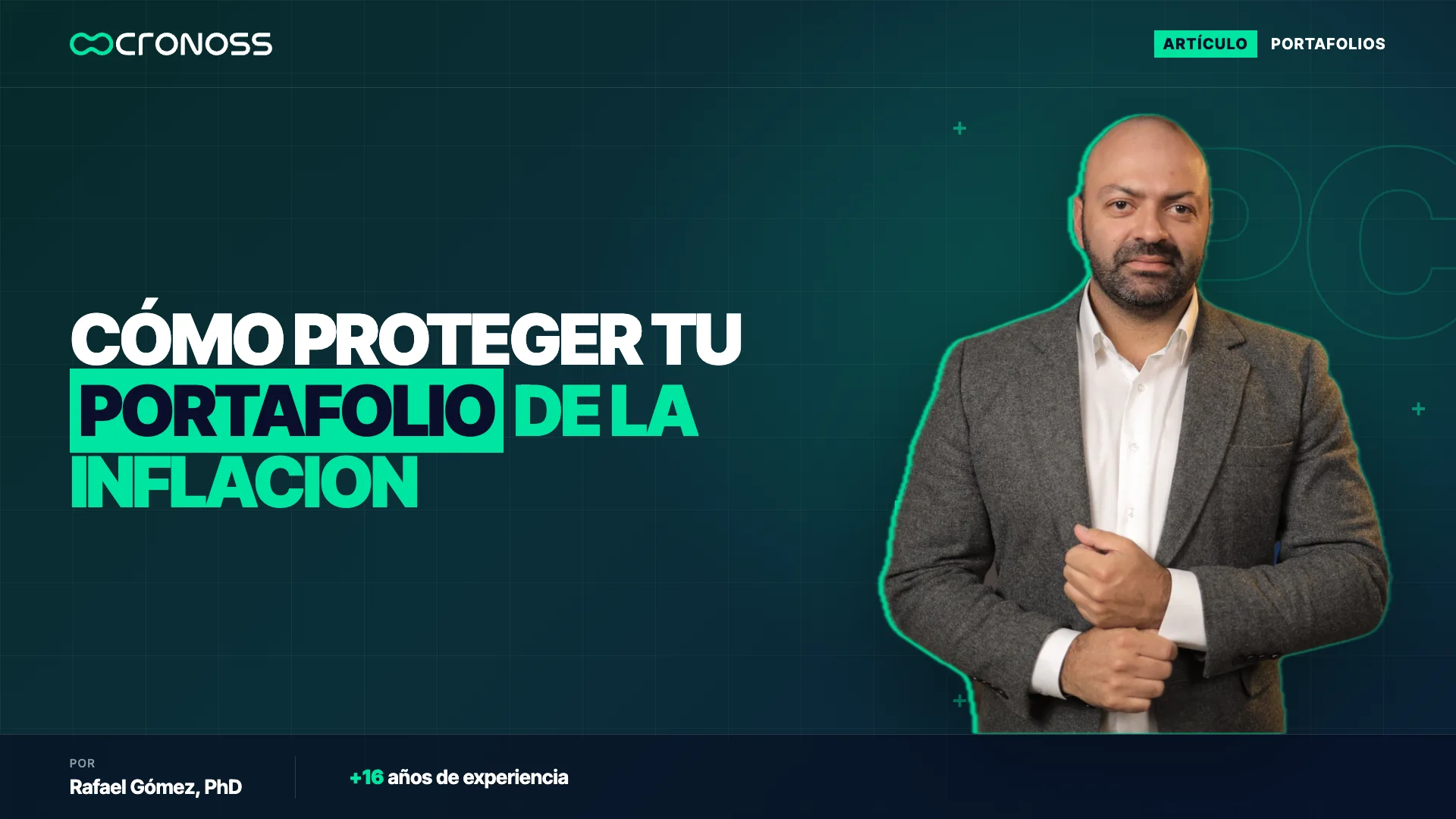 Portada con el titular sobre cómo proteger tu portafolio de la inflación y Rafael Gomez a la derecha.
